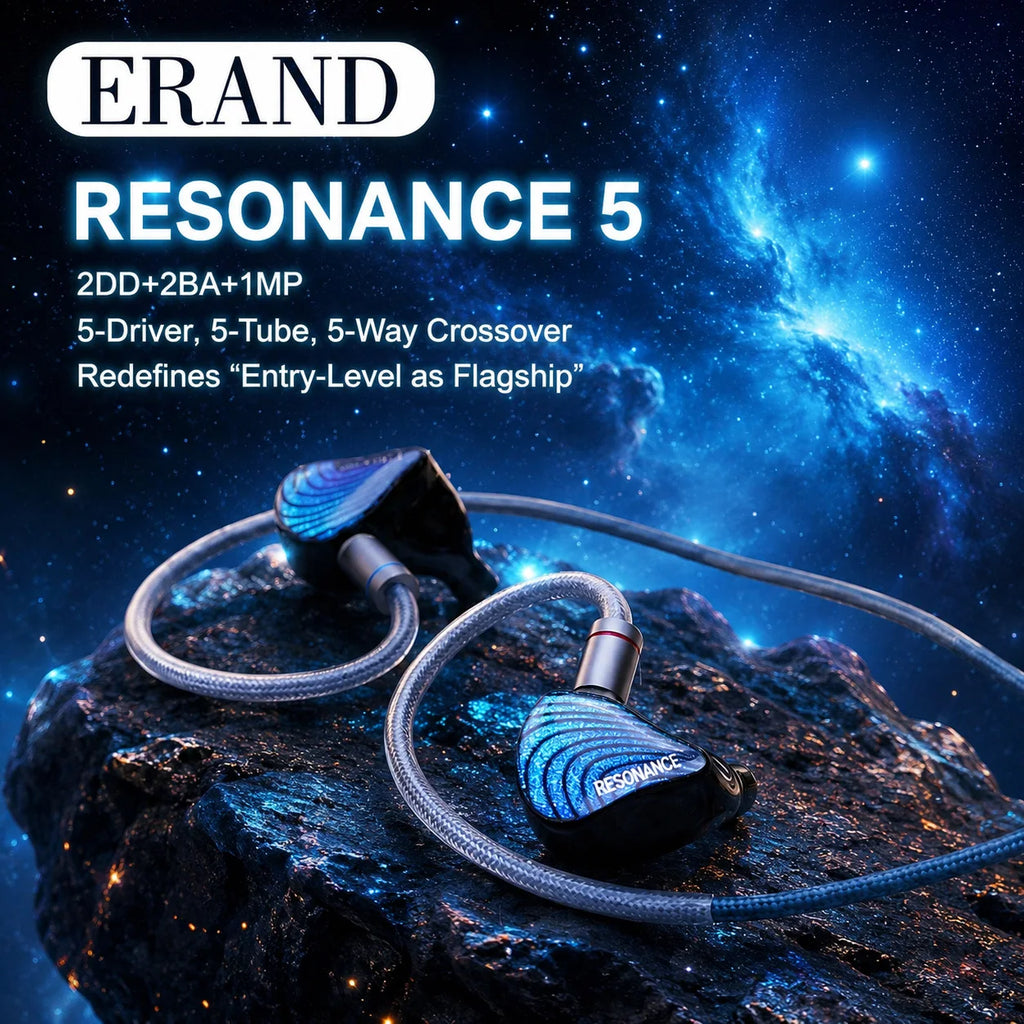 ERAND RESONANCE 5 | 2DD+2BA+1MP Hybrid Transducer IEMs